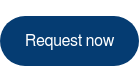 Request now